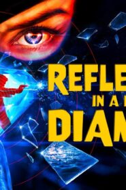 فيلم Reflection in a Dead Diamond 2025 مترجم كامل HD اونلاين