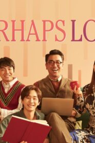 فيلم Perhaps Love 2021 مترجم كامل HD اونلاين