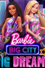 فيلم Barbie: Big City, Big Dreams 2021 مترجم كامل HD اونلاين