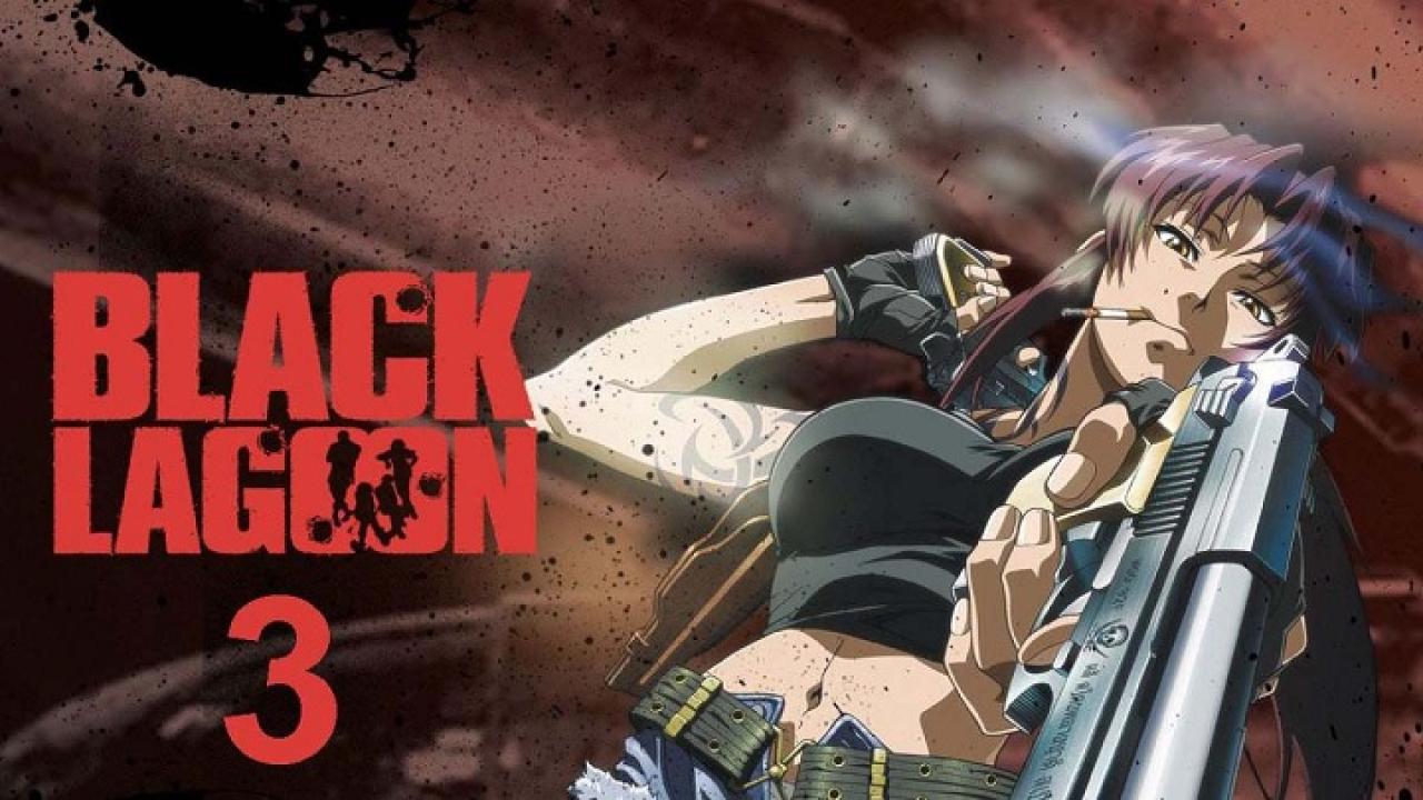 انمي Black Lagoon الموسم الثالث الحلقة 3 الثالثة مترجمة اونلاين
