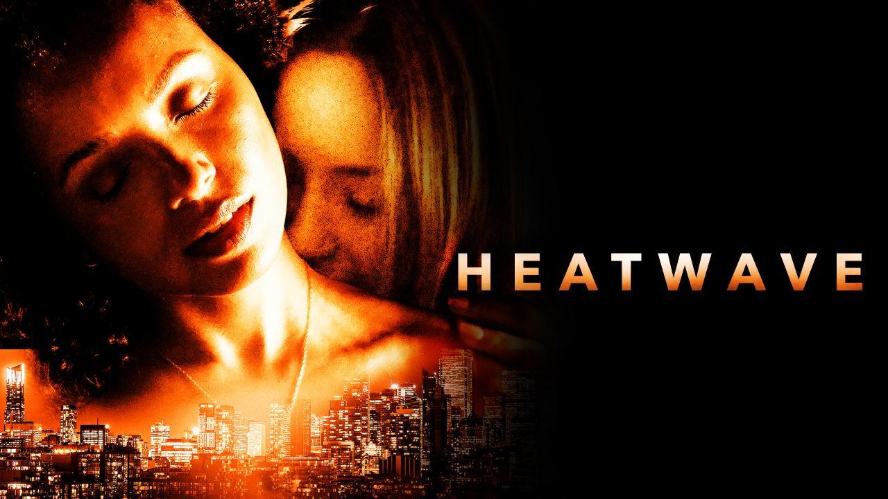فيلم Heatwave 2022 مترجم HD كامل اونلاين