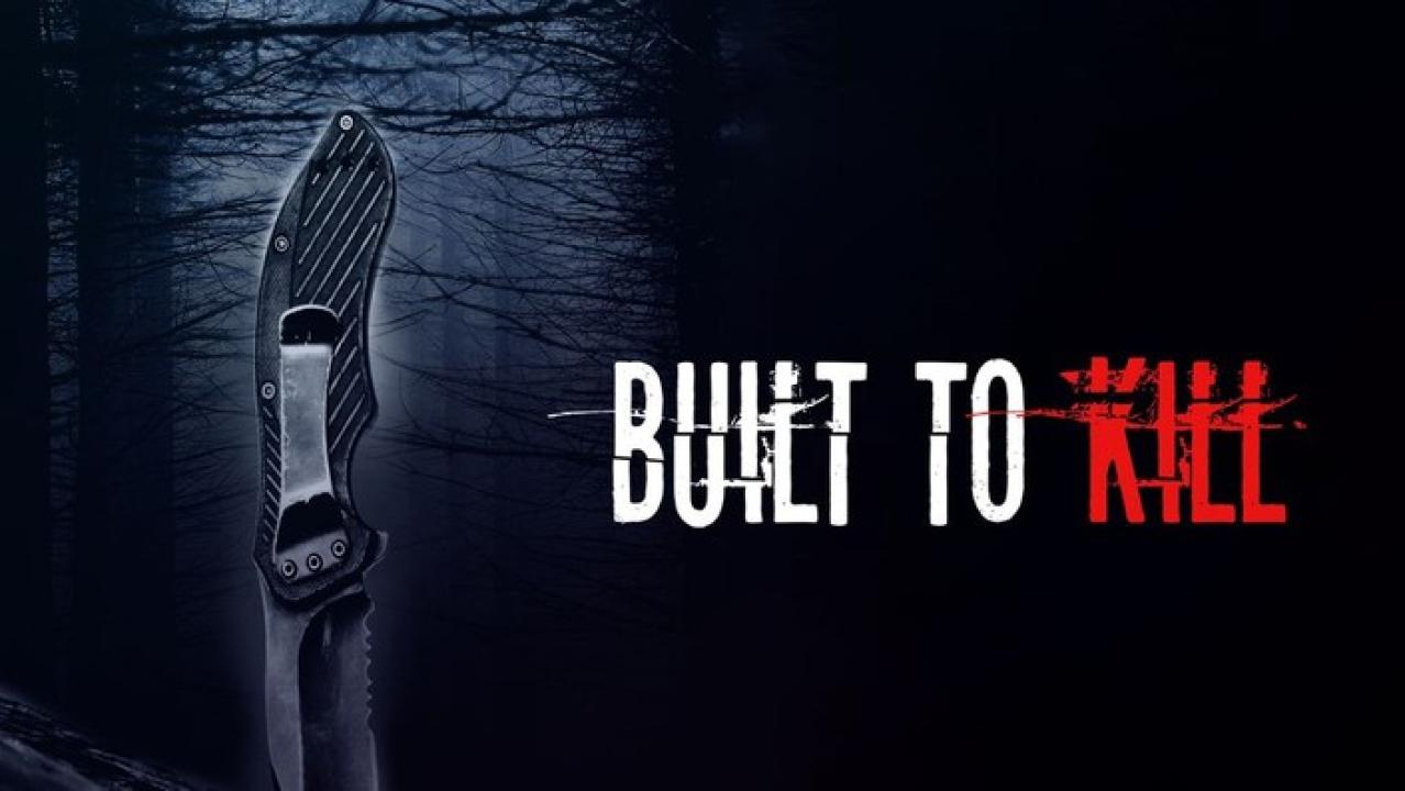 فيلم Built To Kill 2020 مترجم كامل HD اونلاين