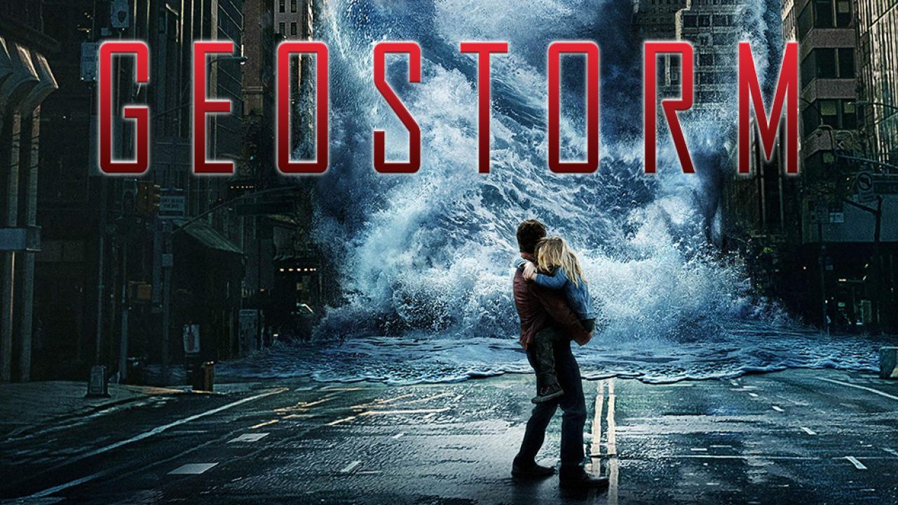 فيلم Geostorm 2017 مترجم كامل HD اونلاين