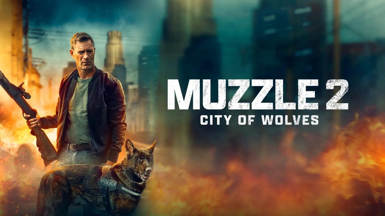 فيلم Muzzle: City of Wolves 2025 مترجم كامل HD اونلاين