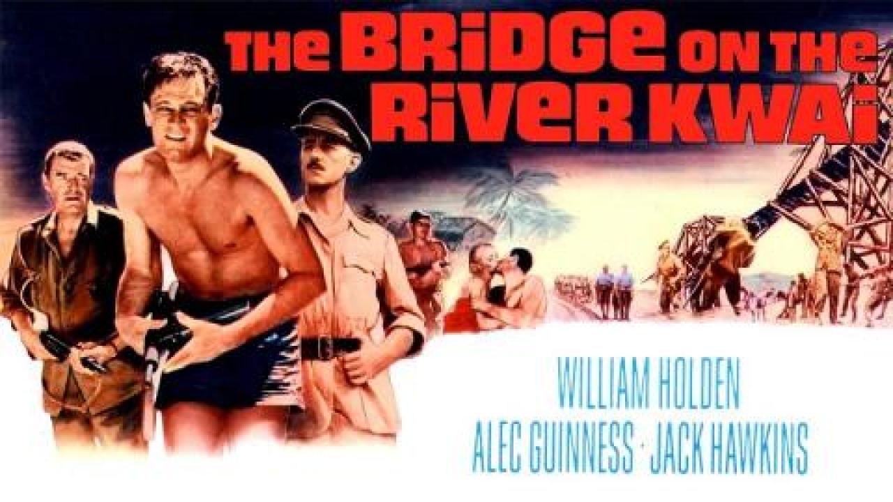 فيلم The Bridge on the River Kwai 1957 مترجم كامل HD اونلاين