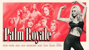 مسلسل Palm Royale الموسم الثاني الحلقة 6 السادسة مترجمة اونلاين