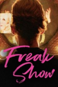 فيلم Freak Show 2017 مترجم كامل HD اونلاين