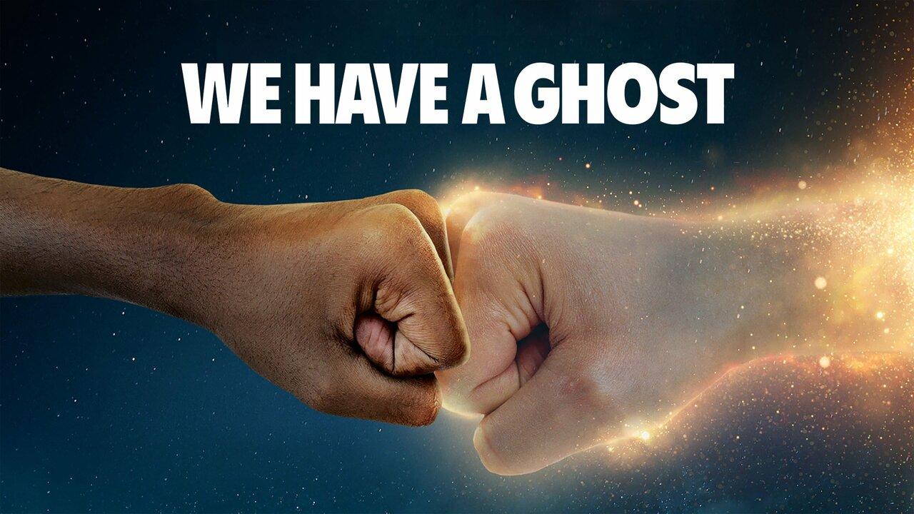 فيلم We Have a Ghost 2023 مترجم كامل HD اونلاين