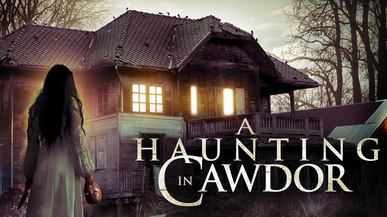 فيلم A Haunting In Cawdor 2015 مترجم كامل HD اونلاين