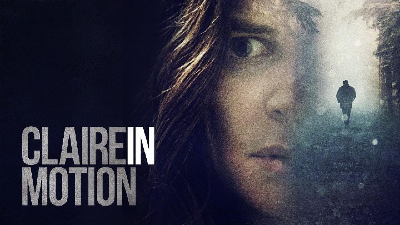 فيلم Claire in Motion 2016 مترجم كامل HD اونلاين
