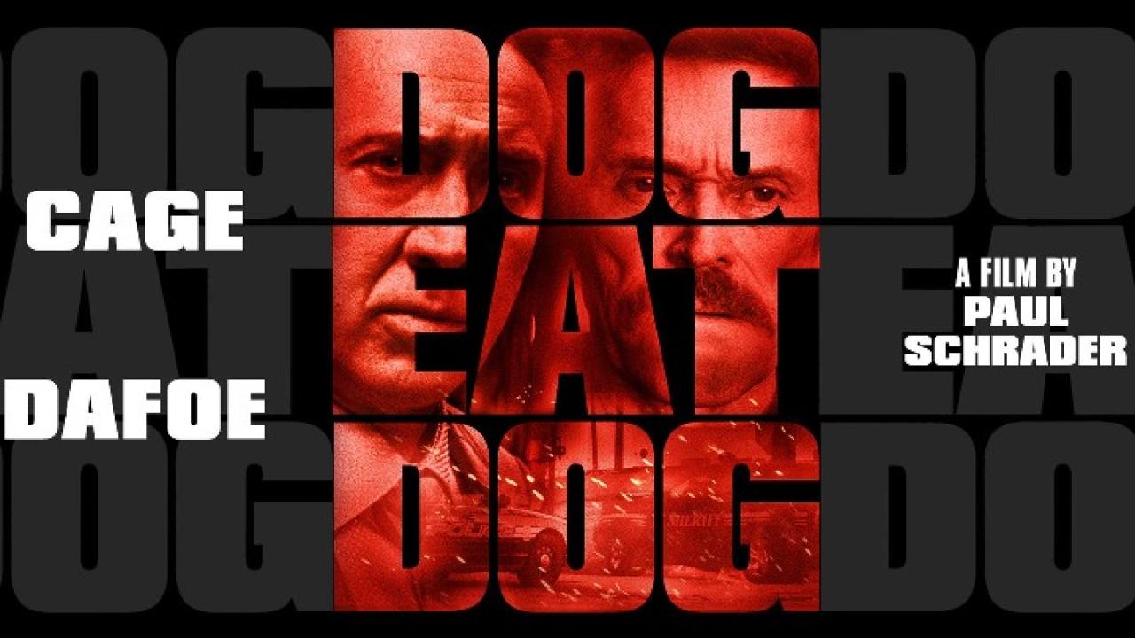 فيلم Dog Eat Dog 2016 مترجم كامل HD اونلاين