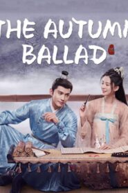 مسلسل The Autumn Ballad الحلقة 27 السابعة والعشرون مترجمة اونلاين