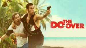 فيلم The Do-Over 2016 مترجم كامل HD اونلاين