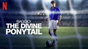 فيلم Baggio: The Divine Ponytail 2021 مترجم كامل HD اونلاين