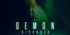 فيلم The Demon Disorder 2024 مترجم كامل HD اونلاين
