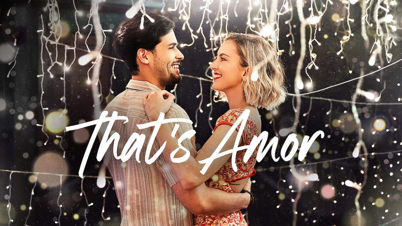 فيلم That’s Amor 2022 مترجم كامل HD اونلاين