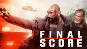 فيلم Final Score 2018 مترجم كامل HD اونلاين