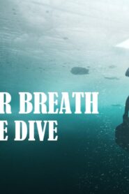 فيلم Hold Your Breath: The Ice Dive 2022 مترجم كامل HD اونلاين
