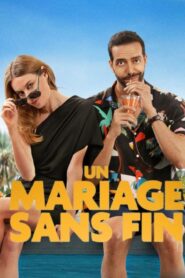 فيلم Un Mariage Sans Fin 2025 مترجم كامل HD اونلاين