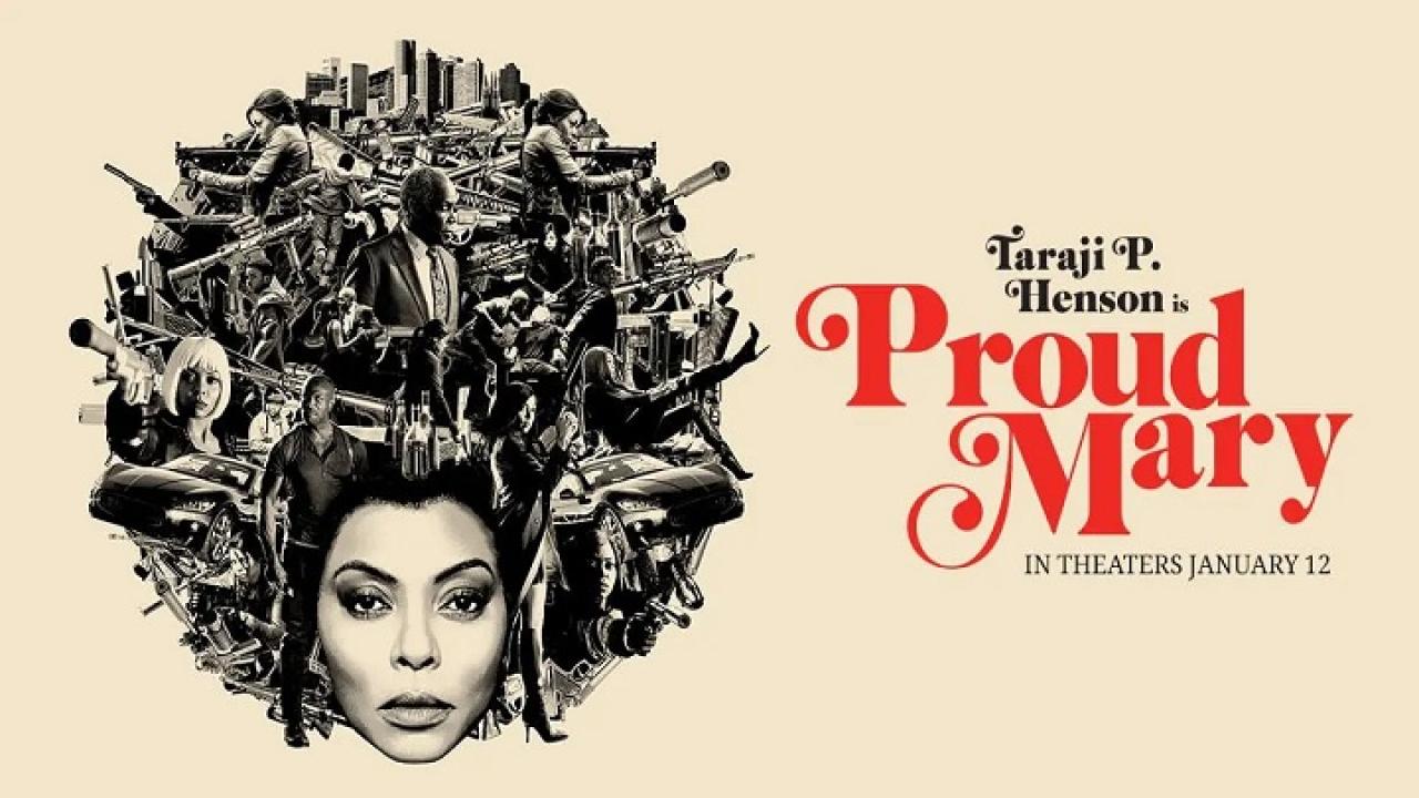 فيلم Proud Mary 2018 مترجم كامل HD اونلاين