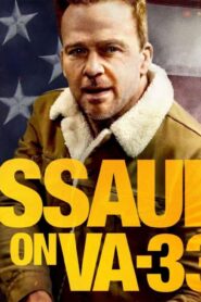 فيلم Assault on VA-33 2021 مترجم كامل HD اونلاين