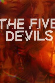 فيلم The Five Devils 2022 مترجم كامل HD اونلاين