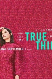 فيلم True Things 2021 مترجم كامل HD اونلاين