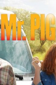 فيلم Mr. Pig 2016 مترجم كامل HD اونلاين