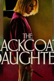 فيلم The Blackcoats Daughter 2015 مترجم كامل HD اونلاين