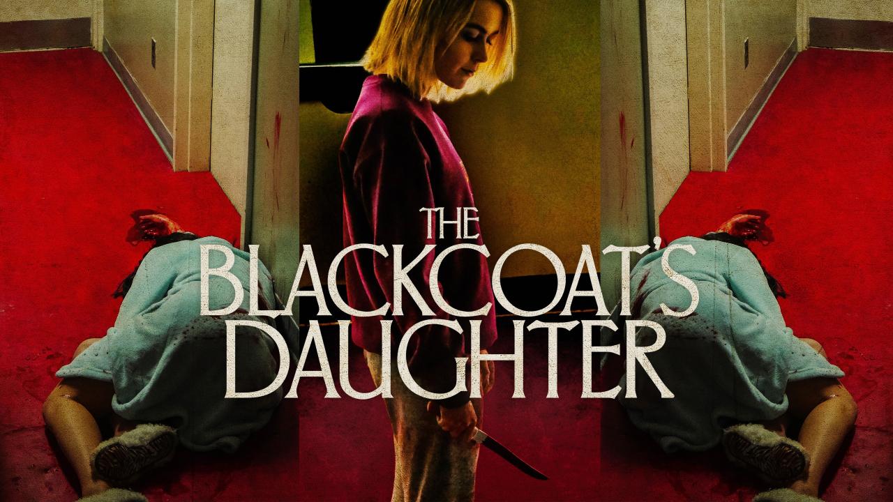 فيلم The Blackcoats Daughter 2015 مترجم كامل HD اونلاين