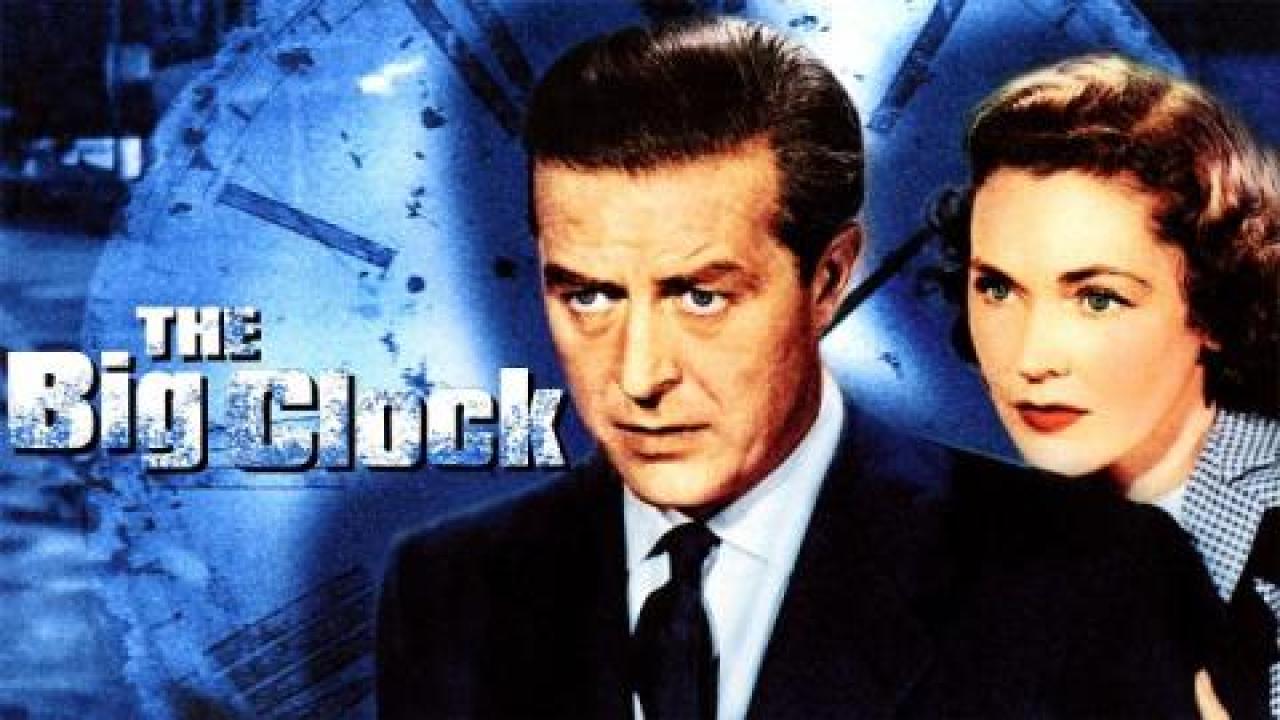 فيلم The Big Clock 1948 مترجم كامل HD اونلاين