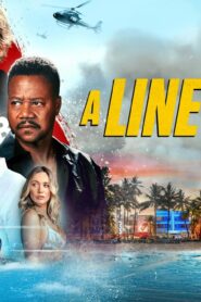 فيلم A Line of Fire 2025 مترجم كامل HD اونلاين
