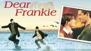 فيلم Dear Frankie 2004 مترجم كامل HD اونلاين