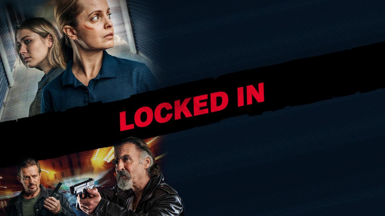 فيلم Locked In 2021 مترجم كامل HD اونلاين