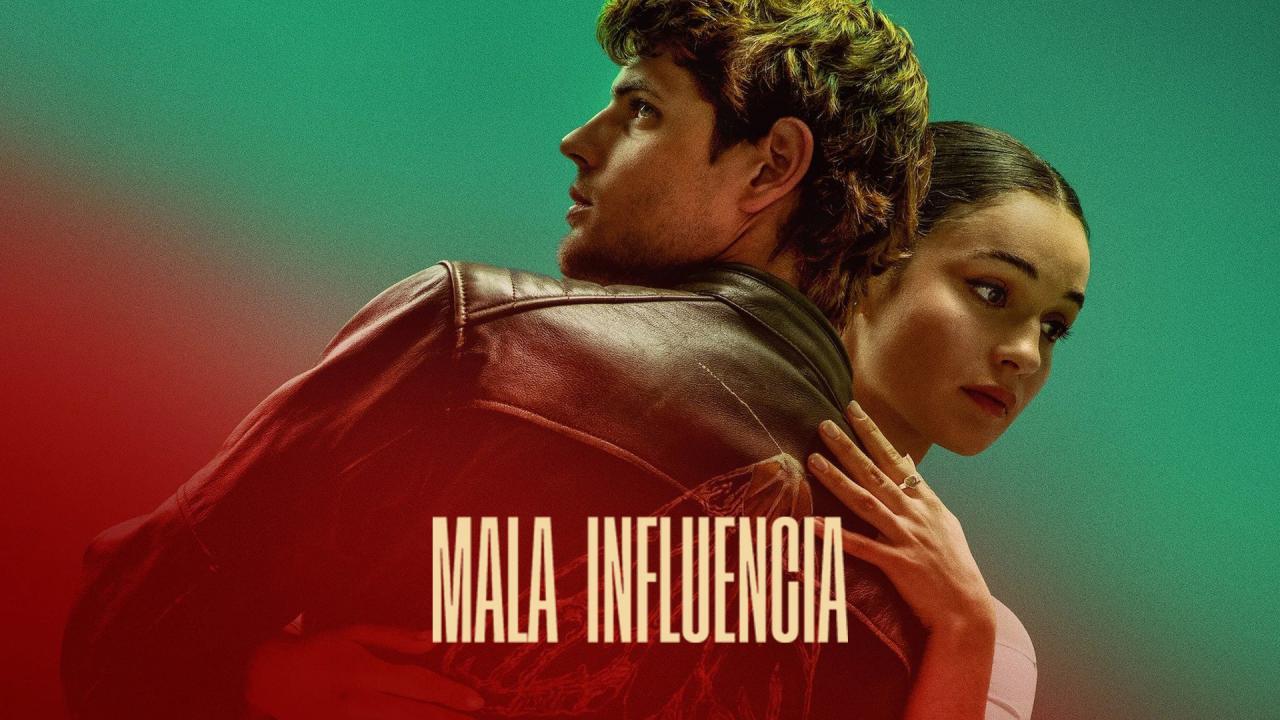 فيلم Mala influencia 2025 مترجم كامل HD اونلاين