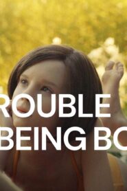 فيلم The Trouble With Being Born 2020 مترجم كامل HD اونلاين