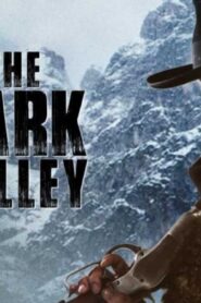 فيلم The Dark Valley 2014 مترجم كامل HD اونلاين