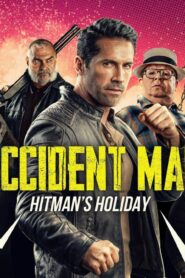 فيلم Accident Man: Hitman’s Holiday 2022 مترجم كامل HD اونلاين