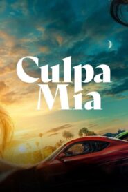 فيلم Culpa Mía 2023 مترجم كامل HD اونلاين