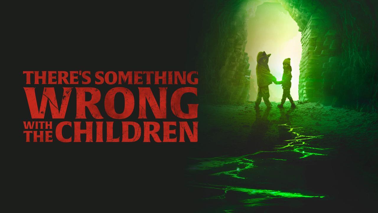 فيلم There’s Something Wrong With The Children 2023 مترجم كامل HD اونلاين