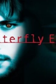 فيلم The Butterfly Effect 2004 مترجم كامل HD اونلاين