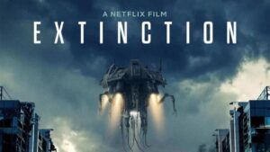 فيلم Extinction 2018 مترجم كامل HD اونلاين