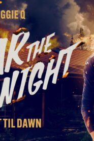 فيلم Fear The Night 2023 مترجم كامل HD اونلاين