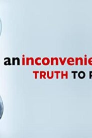فيلم An Inconvenient Sequel Truth to Power 2017 مترجم كامل HD اونلاين