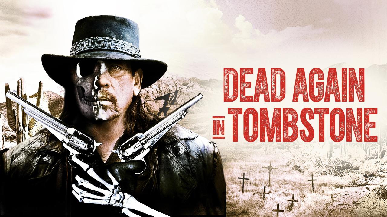 فيلم Dead Again in Tombstone 2017 مترجم كامل HD اونلاين