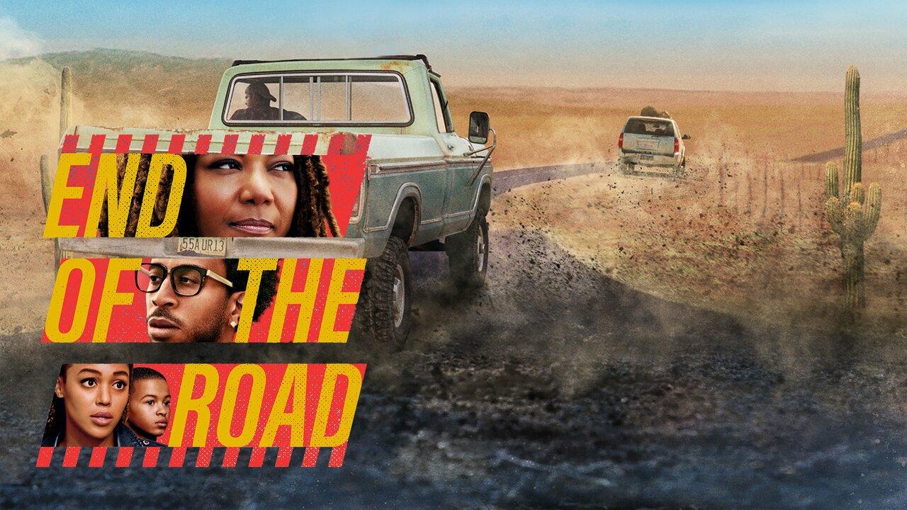 فيلم End of the Road 2022 مترجم كامل HD اونلاين