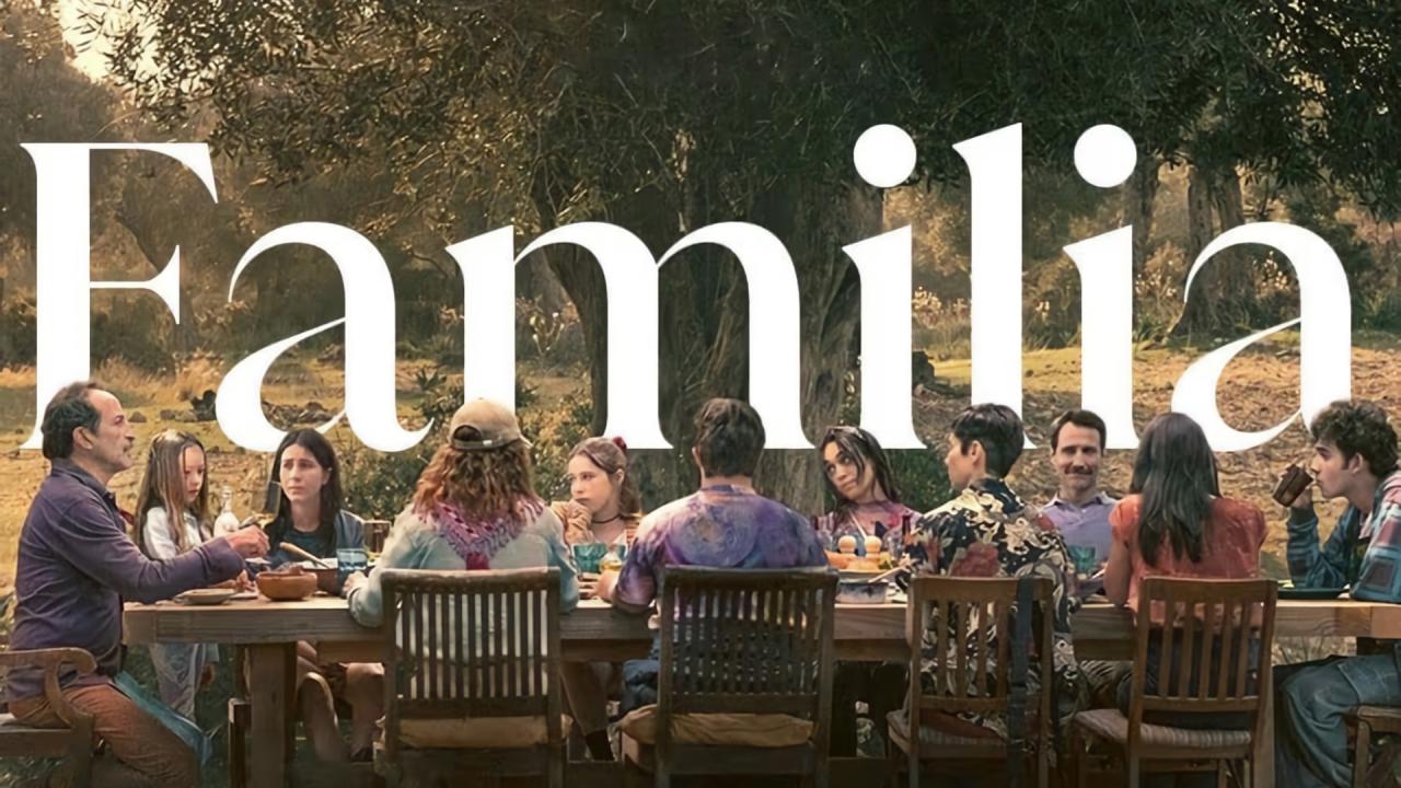 فيلم Familia 2023 مترجم كامل HD اونلاين