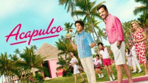 مسلسل Acapulco الموسم الرابع الحلقة 6 السادسة مترجمة اونلاين