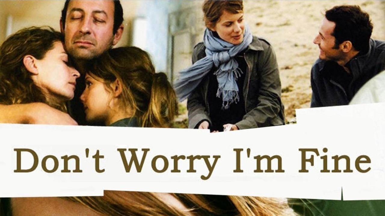 فيلم Don’t Worry, I’m Fine 2006 مترجم كامل HD اونلاين
