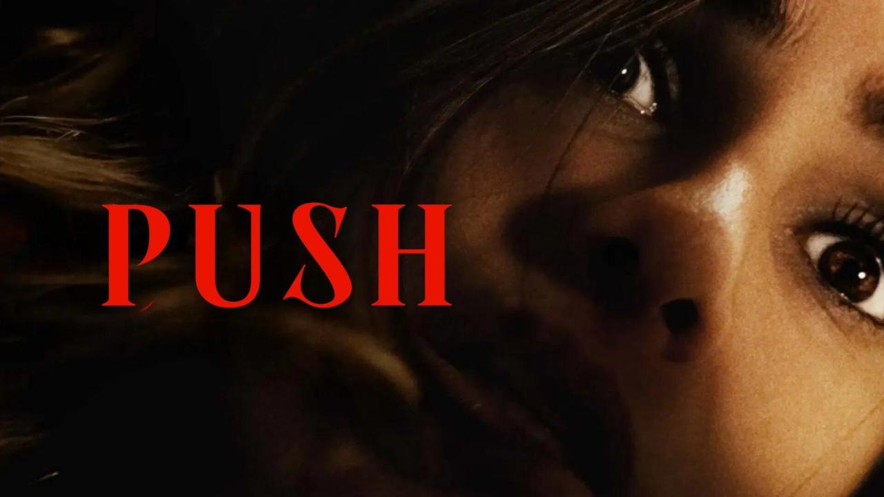 فيلم Push 2024 مترجم كامل HD اونلاين